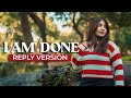 I M Done Reply Version Female New Lyrics