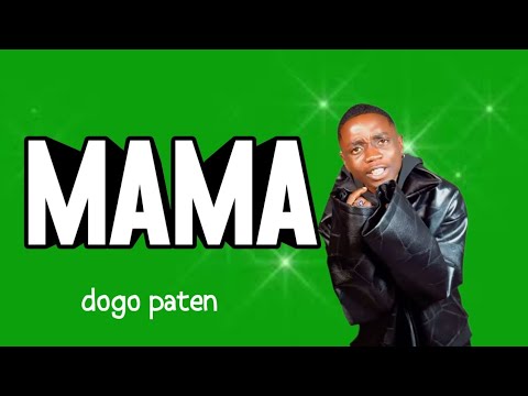 Dogo paten __ MAMA__(official music audio)@dogopatten @itsdvoice @Whozumusic @gnakowarawara 