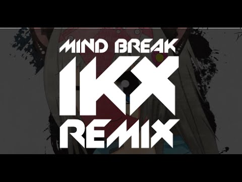 [Drumstep] Quadrivia - Mind Break (IKX Remix) [2ND RUNNER UP]