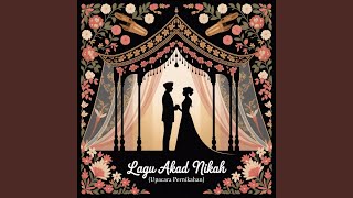 Download lagu Lagu Akad Nikah (Upacara Pernikahan) mp3