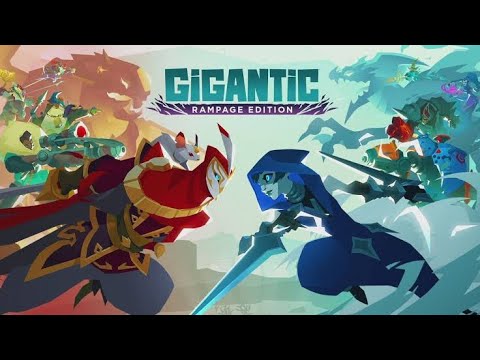 Gigantic: Rampage Edition