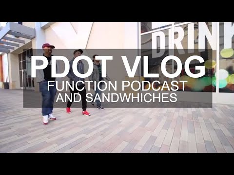 PDot Vlog - Function Podcast And Sandwhiches