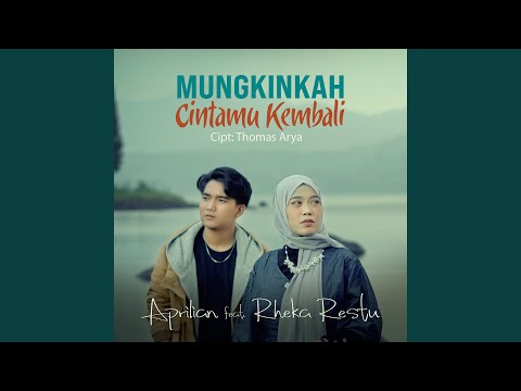 Mungkinkah Cintamu Kembali