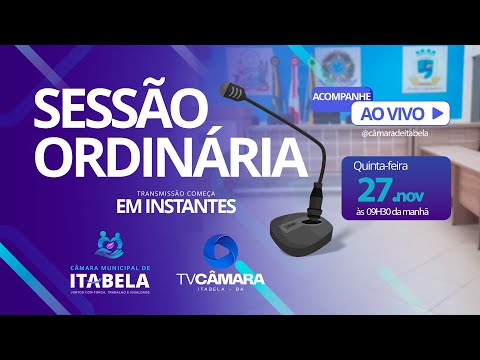 29º Sessão Ordinária da Câmara Municipal de Itabela | 27/11/2025 (TV CÂMARA ITABELA)