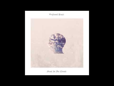 Profound Beats - Head In The Clouds [Full BeatTape]