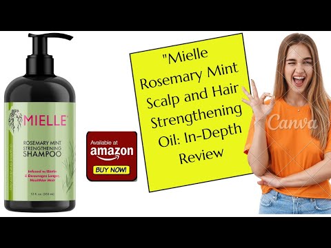 MIELLE ROSEMARY MINT SCALP AND HAIR STRENGTHENING OIL...