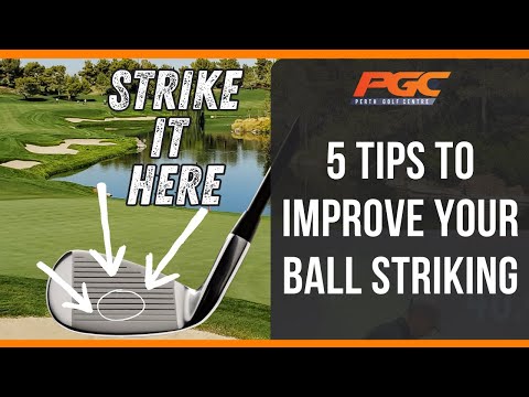 5 Tips To Improve Your Ball Striking