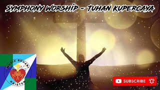 Download lagu Symphony Worship - Tuhan Kupercaya||[Video Lirik 2022 ]Lagu Rohani Kristen! @musicrohanikristen5408 mp3