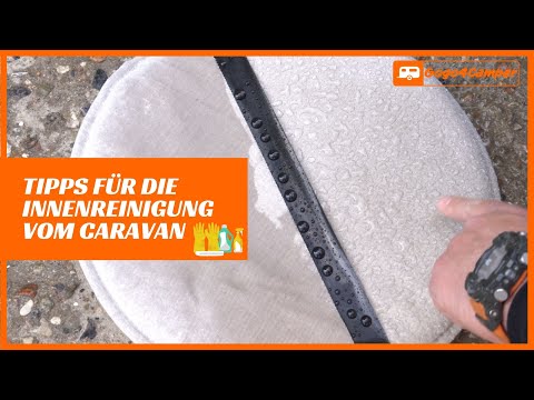 Reinigungstipps für den Innenraum vom Wohnwagen & Wohnmobil [Dusche versiegeln, Stoffe imprägnieren]