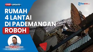 Rekaman Detik-detik Rumah 4 Lantai yang Baru Dibangun di Pademangan Ambruk, Pemilik Nyaris Tertimpa