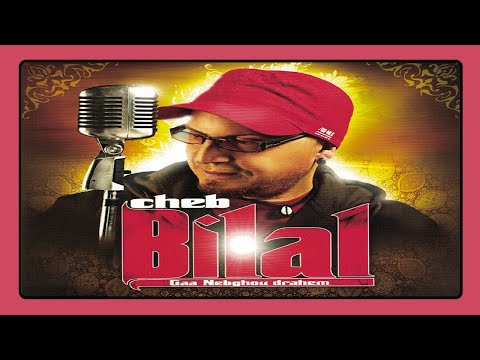 Cheb Bilal - Kayen Haja