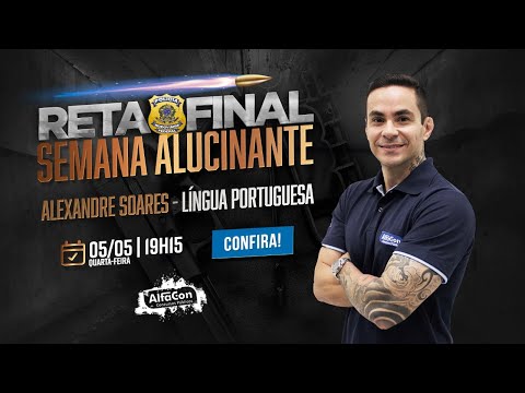 Reta Final - Semana Alucinante PRF - Língua Portuguesa - AlfaCon