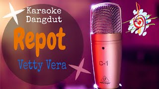 Download lagu Karaoke dangdut Repot Vety Vera... mp3