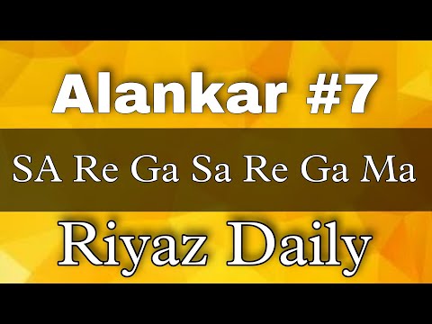 Sa Re Ga Ma Lesson #7 | Basic Alankar | Riyaz For Beginners | Indian Classical Music | Daily Riyaz