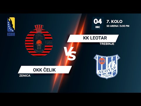 OKK Čelik vs KK Leotar - 7.kolo - KSBIH - 2021/2022