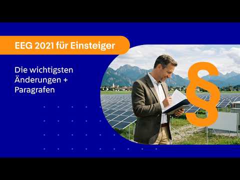 EEG 2021 für Einsteiger: Die wichtigsten Änderungen + Paragrafen [Webinaraufnahme]