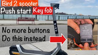 Bird 2 | Electric scooters | ￼push to start | w remote 328 ft Distance | install | DIY projects