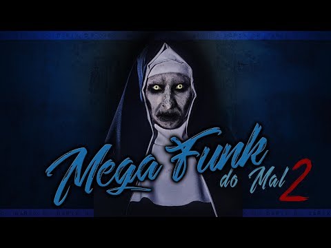 MEGA FUNK DO MAL 2 - A Volta do Terror - Março 2018 - (Dj Darix)