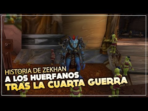 Historias de Zekhan para los Huérfanos de Orgrimmar tras el final de la Cuarta Guerra | Parche 8.2.5