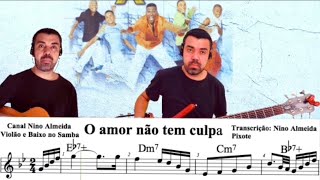 O amor não tem culpa Pixote com partitura pagode violão baixo