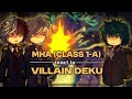 MHA CLASS 1 A REACT TO VILLAIN DEKU My AU Vigilante No Part BNHA Midoriya
