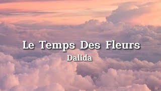 Dalida - Le Temps Des Fleurs (Lyrics)