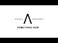 Axwell /\ Ingrosso - Something New (Original Mix ...