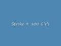 Stroke 9: 100 Girls 