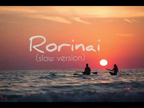 Rorinai (Slow version) 🔥🇵🇬
