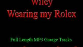 UK Garage Music - Wiley - Wearing  My Rolex