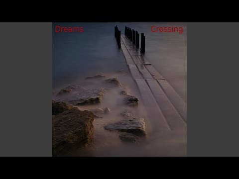 Dreams Crossing