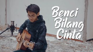Download lagu Radja - Benci Bilang Cinta (Acoustic Cover by Tereza) mp3