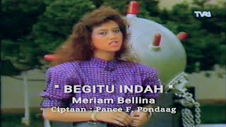 Download lagu Meriam Bellina - Begitu Indah ( Kamera Ria TVRI ) 1986 mp3