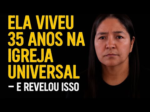 Ela viveu 35 anos na Igreja Universal — e revelou isso