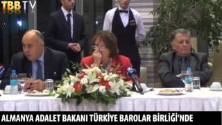 31.10.2012 - Almanya Adalet Bakanı Türkiye Barolar Birliği'nde