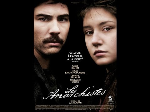 "Les Anarchistes" (The Anarchists) - Movie Review