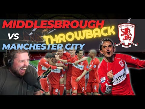Middlesbrough vs Manchester City THROWBACK Highlights and Reaction | Before there was Billions!
