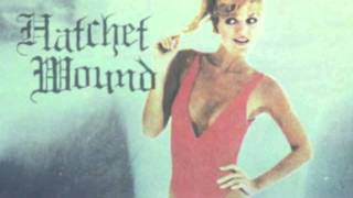 Hatchet Wound - Baby to Bed