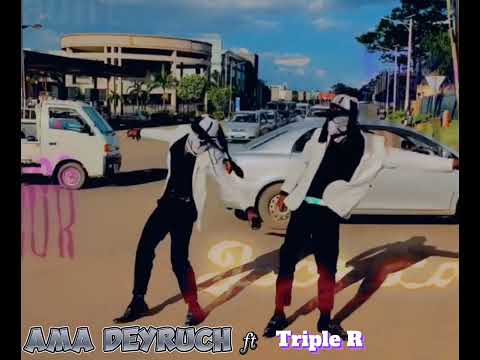 Ama Deyruch ft Triple R_Chinshi (prod by Lp)