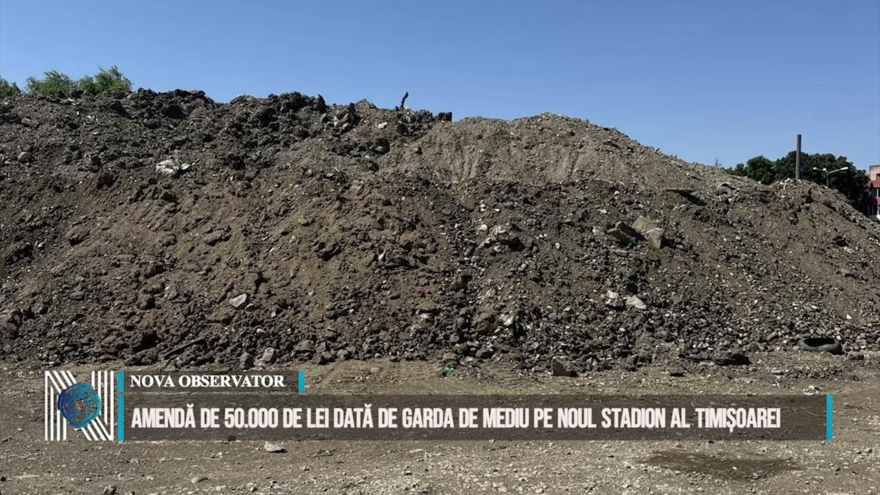 Amendă de 50.000 de lei dată de Garda de Mediu pe noul stadion al Timișoarei