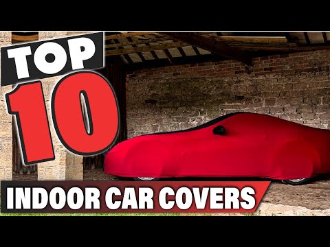 Best Indoor Car Cover In 2026 - Top 10 Indoor Car Covers Review