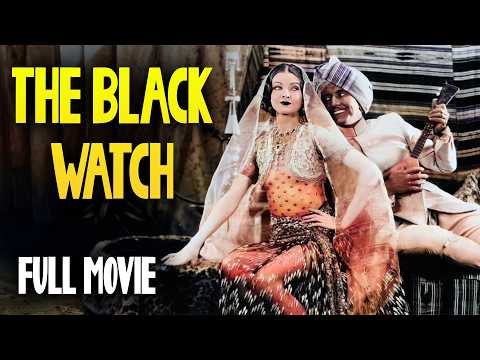 THE BLACK WATCH (1929) [VICTOR MCLAGLEN] Full Length Adventure & Drama Movie | English