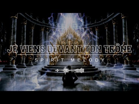 I COME BEFORE YOUR THRONE / Spirit Melody - Prayer instrumental (DIMENSION)