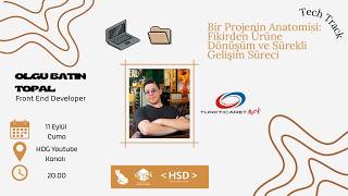 Bir Projenin Anatomisi: Fikirden Ürüne Dönüşüm ve Sürekli Gelişim Süre