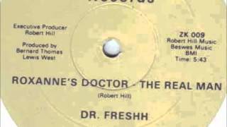 Dr. Freshh ‎– Roxanne's Doctor - The Real Man