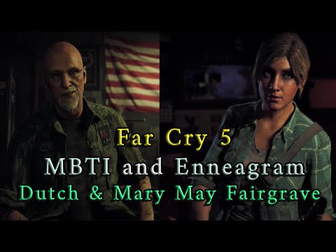 Far Cry 5 MBTI and Enneagram – Dutch and Mary May Fairgrave