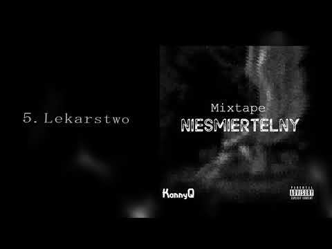 5. KannyQ - Lekarstwo // Nieśmiertelny