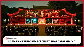 3D mapping performance "Nurturing great minds" | Vietnam Today