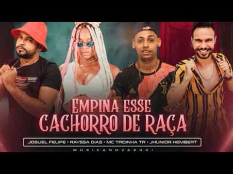 TROINHA TR E JOSUEL FELIPE E RAYSSA DIAS E JHUNIOR HEMBERT - BUMBUM DE RAÇA - BREGA FUNK