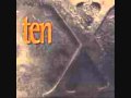 Ten - Ten - 02 - After The Love Has Gone 